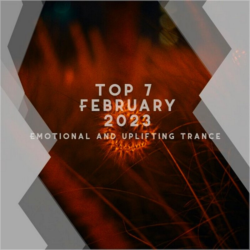 Top 7 March 2023 Emotional And Uplifting Trance (2
