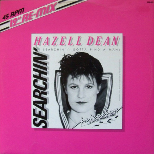 Hazell Dean - Searchin' (I Gotta Find A Man) (Remix) (Vinyl, 12'') 1983 (Lossless)
