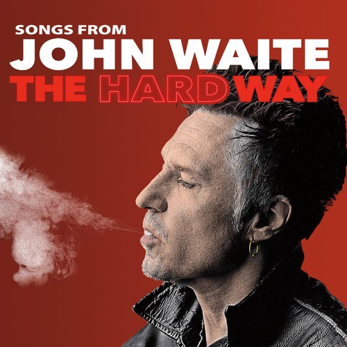 John Waite – The Hard Way (2023)