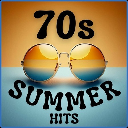 Various Artists - 70s Summer Hits (2023)