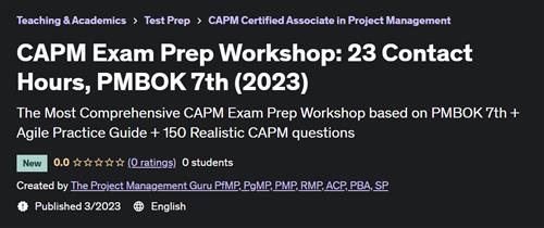 CAPM Exam Prep Workshop 23 Contact Hours, PMBOK 7th (2023)