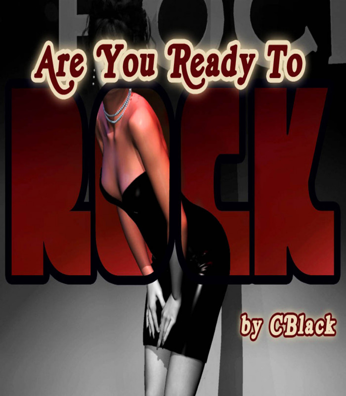 CBlack - Are You Ready to Rock 3D Porn Comic