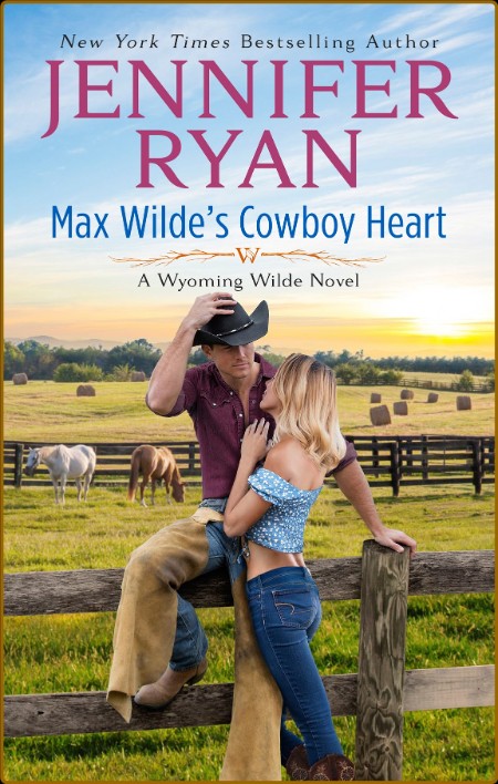 Max Wilde s Cowboy Heart - Jennifer Ryan  B45541e6065d38dd8ca55ce03b65da01