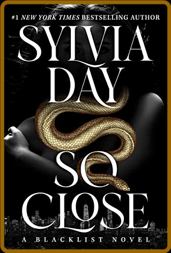 So Close - Sylvia Day