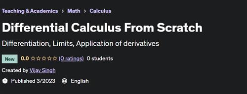 Differential Calculus From Scratch