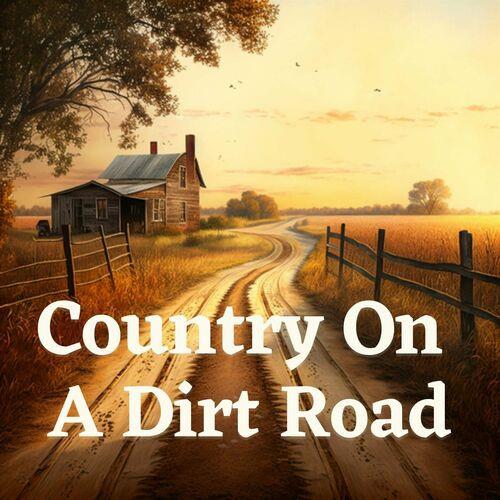 Country on a Dirt Road (2023)