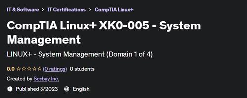 CompTIA Linux+ XK0-005 - System Management