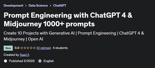 Prompt Engineering with ChatGPT 4 & Midjourney 1000+ prompts –  Download Free