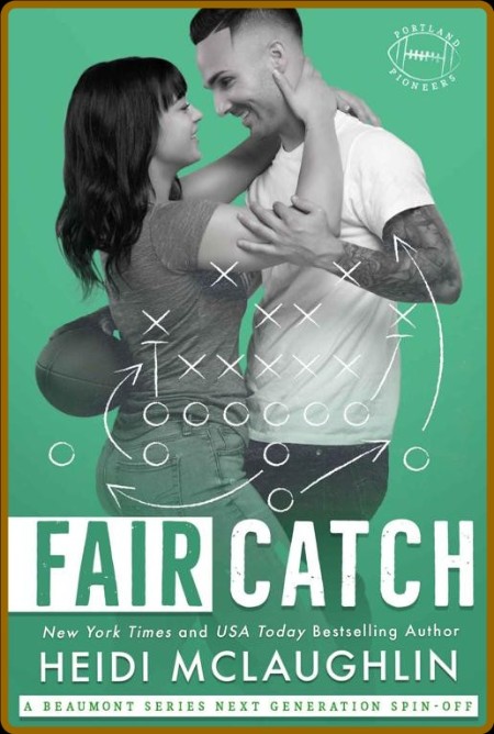 Fair Catch - Heidi McLaughlin  539dc125ff1b9c6450d5b45d684b6b3a