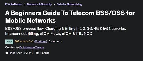 A Beginners Guide To Telecom BSS/OSS for Mobile Networks