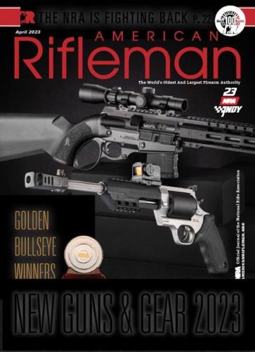 American Rifleman - April 2023