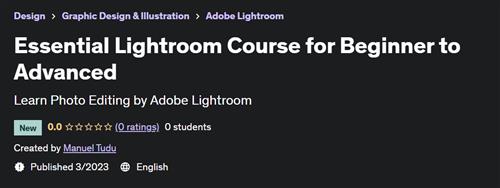 Essential Lightroom Course for Beginner to Advanced –  Free Download