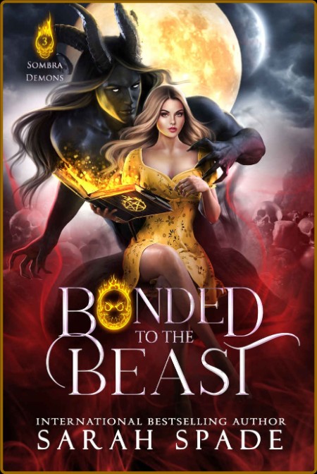 Bonded to the Beast Sombra Dem - Sarah Spade  51ff1b883fedaa413ff5df605d702183