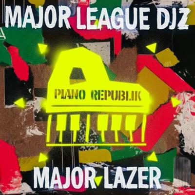 Major Lazer & Major League Djz - Piano Republik  (2023)