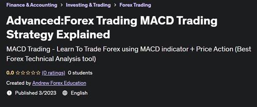 Advanced Forex Trading MACD Trading Strategy Explained