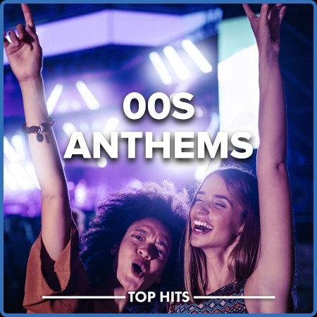 00s Anthems (2023)