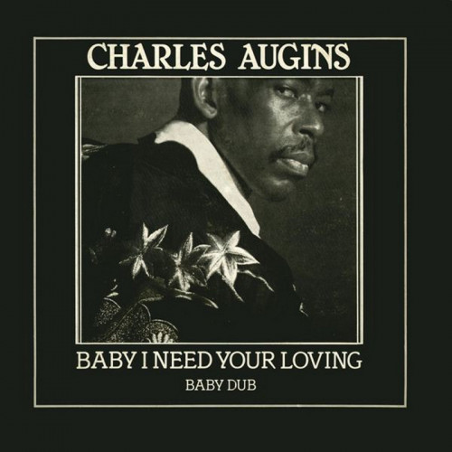 Charles Augins - Baby I Need Your Loving (Vinyl, 12'') 1983 (Lossless)