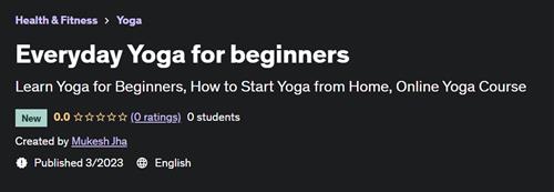Everyday Yoga for beginners