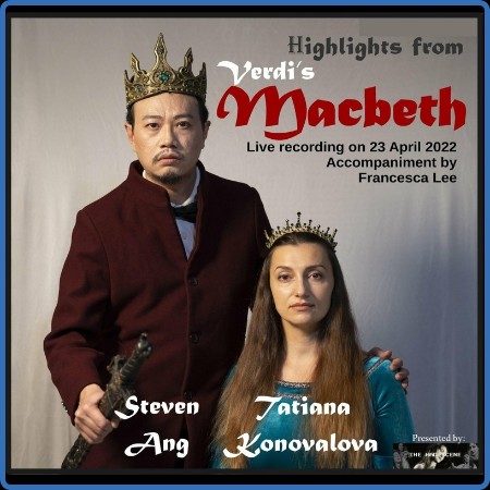 Steven Ang - 2023 - Highlights from Verdi's Macbeth