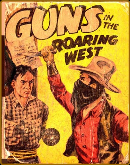 Guns in the Roaring West 1937  C8f0b02461c696677832df69deca0b38