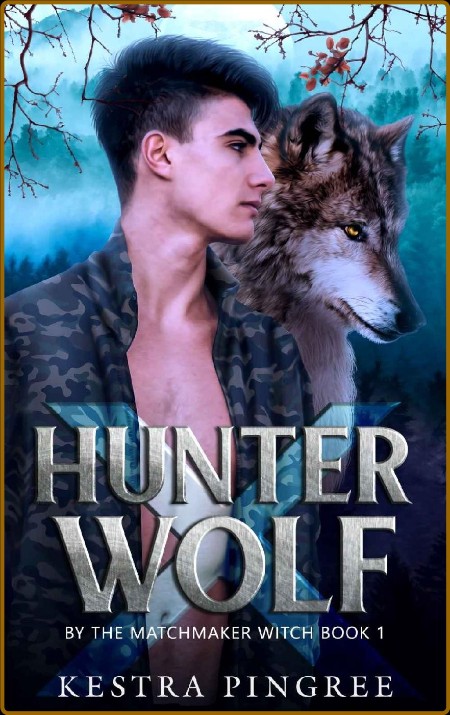 Hunter x Wolf - Kestra Pingree