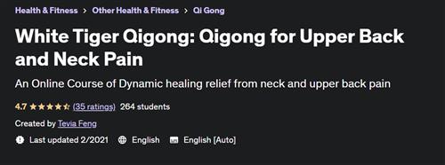White Tiger Qigong Qigong for Upper Back and Neck Pain –  Download Free