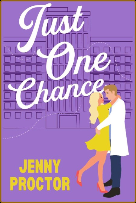 Just One Chance  A Sweet Romant - Jenny Proctor