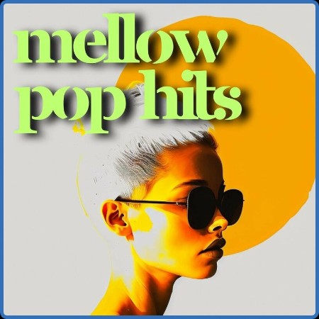 mellow pop hits (2023)