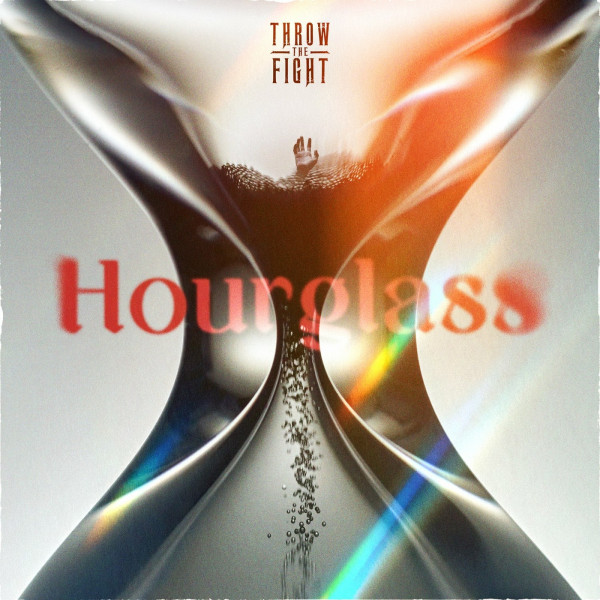 Throw The Fight - Hourglass [Single] (2023)