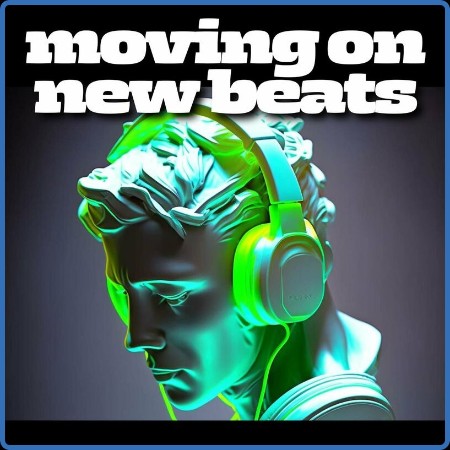 moving on new beats (2023)