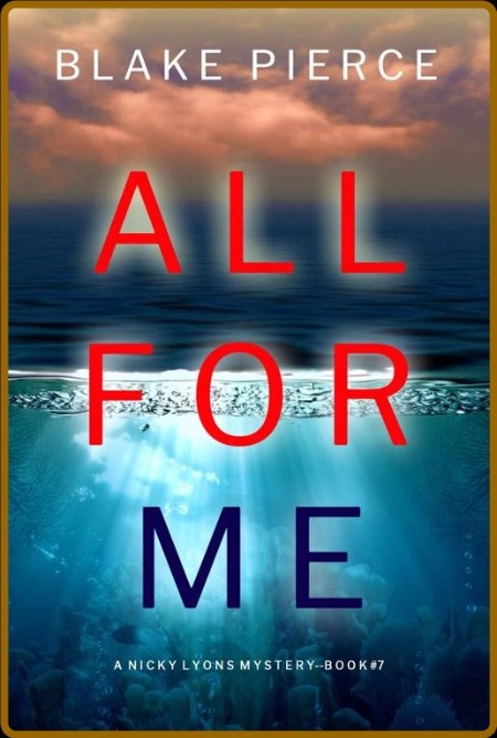All For Me - Blake Pierce