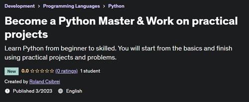 Become a Python Master & Work on practical projects –  Free Download