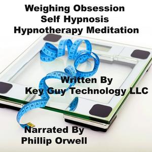Weighing Obsession Self Hypnosis Hypnotherapy Meditation 