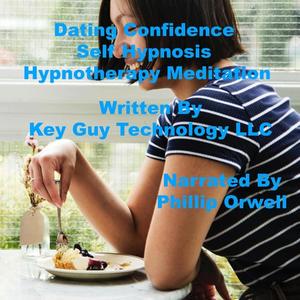 Dating Confidence Self Hypnosis Hypnotherapy Meditation 
