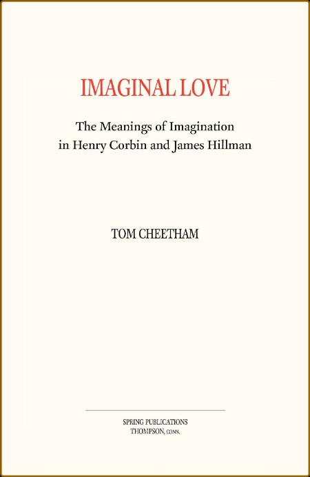 Imaginal Love - The Meanings of Imagination in Henry Corbin and James Hillman