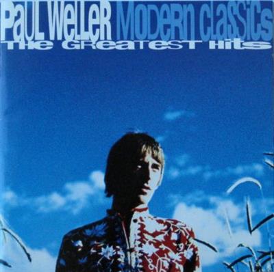 Paul Weller & Modern Classics - The Greatest Hits (1998)  (CD-Rip)