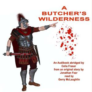 A Butcher’s Wilderness by Celia Fraser, Lucas Gnomite