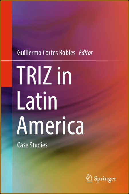 TRIZ in Latin America - Case Studies 