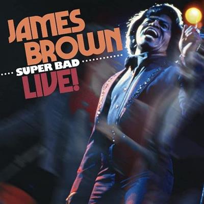 James Brown - Super Bad Live! (2022)  [CD-Rip]