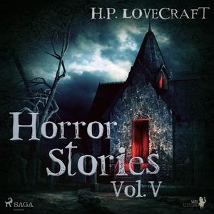 H. P. Lovecraft - Horror Stories Vol. V by Howard Lovecraft