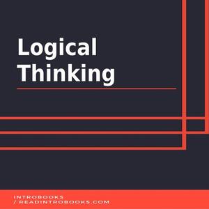 Logical Thinking by Introbooks Team