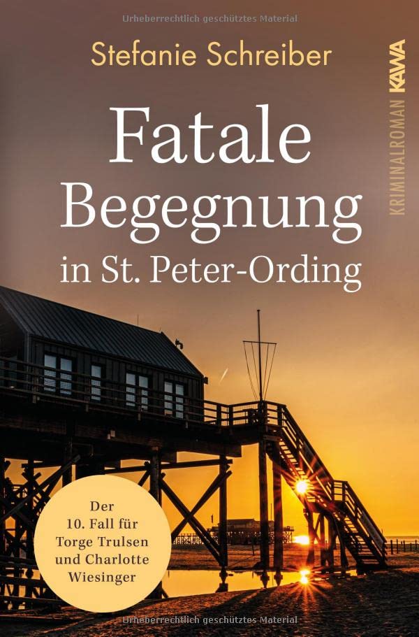 Cover: Stefanie Schreiber  -  Fatale Begegnung in St. Peter - O Trulsen und Charlotte Wiesinger  -  Kriminalroman 10)