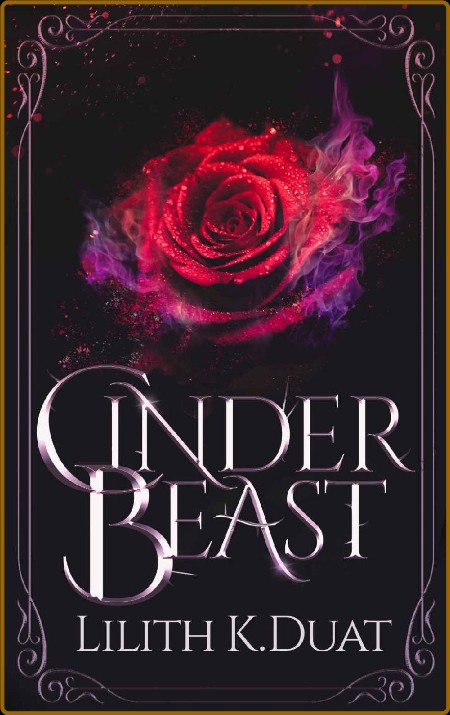 CinderBeast - Lilith K  Duat  A19627b9533ba16d96f69fcf860e4fa5