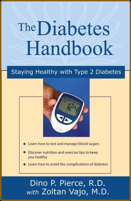 The Type 2 Diabetes Handbook - Six Rules for Staying Healthy with Type 2 Diabetes