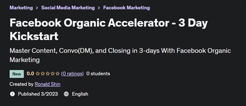 Facebook Organic Accelerator –  3 Day Kickstart –  Download Free