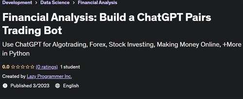 Financial Analysis Build a ChatGPT Pairs Trading Bot