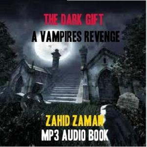 The Dark Gift by Zahid Zaman