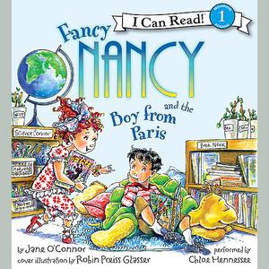 Fancy Nancy and the Boy from Paris by Jane O’Connor