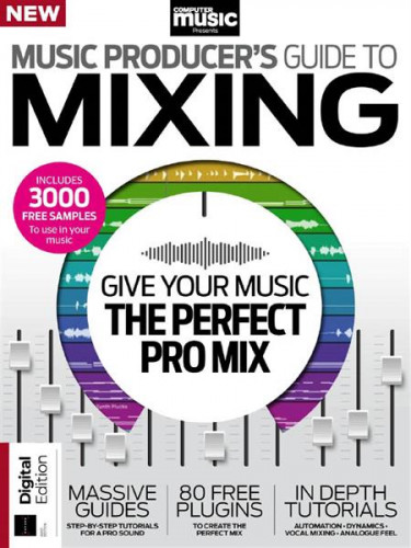 Music Producer's Guide to Mixing - 1st Edition 2023