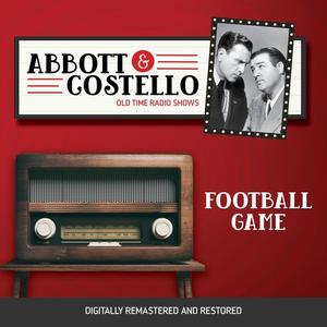 Abbott and Costello Football Game by John Grant, Bud Abbott